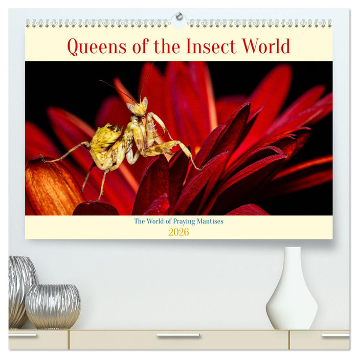 Queens of the Insect World (CALVENDO Premium-Calendar 2026)