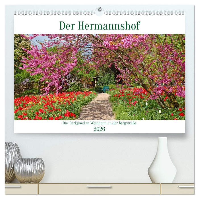 Der Hermannshof Das Parkjuwel in Weinheim an der Bergstraße (CALVENDO Premium Wandkalender 2026)