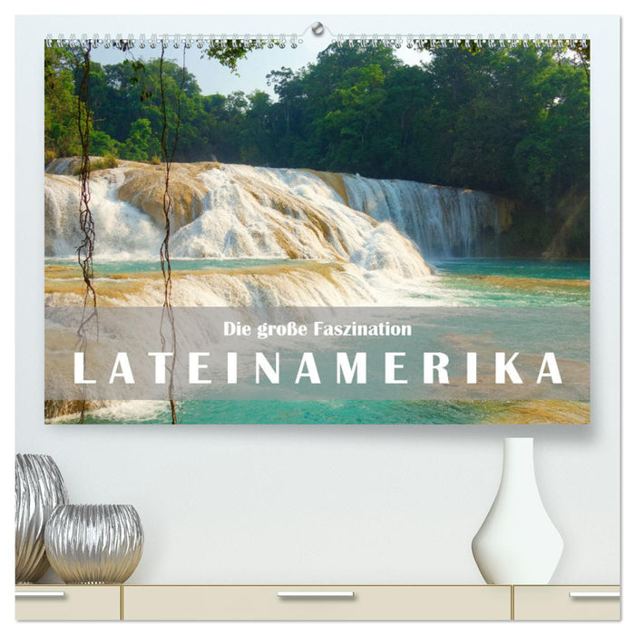 Die große Faszination Lateinamerika (CALVENDO Premium Wandkalender 2026)
