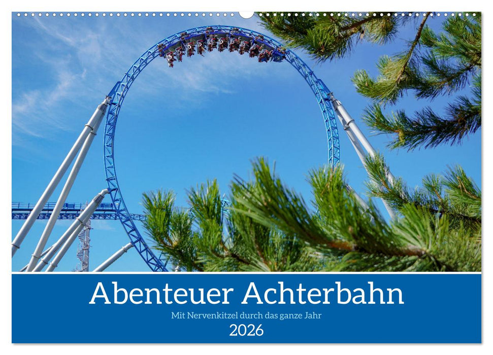 Abenteuer Achterbahn (CALVENDO Wandkalender 2026)