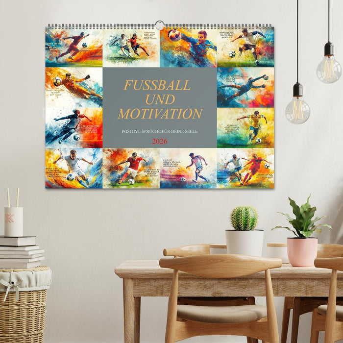 Fußball und Motivation (CALVENDO Wandkalender 2026)