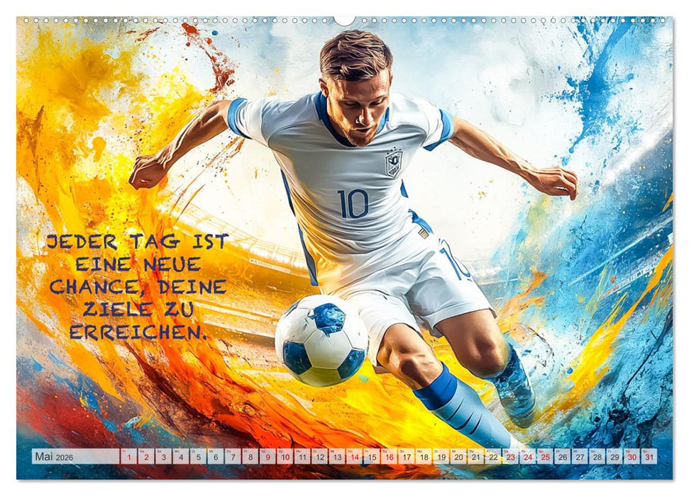 Fußball und Motivation (CALVENDO Premium Wandkalender 2026)