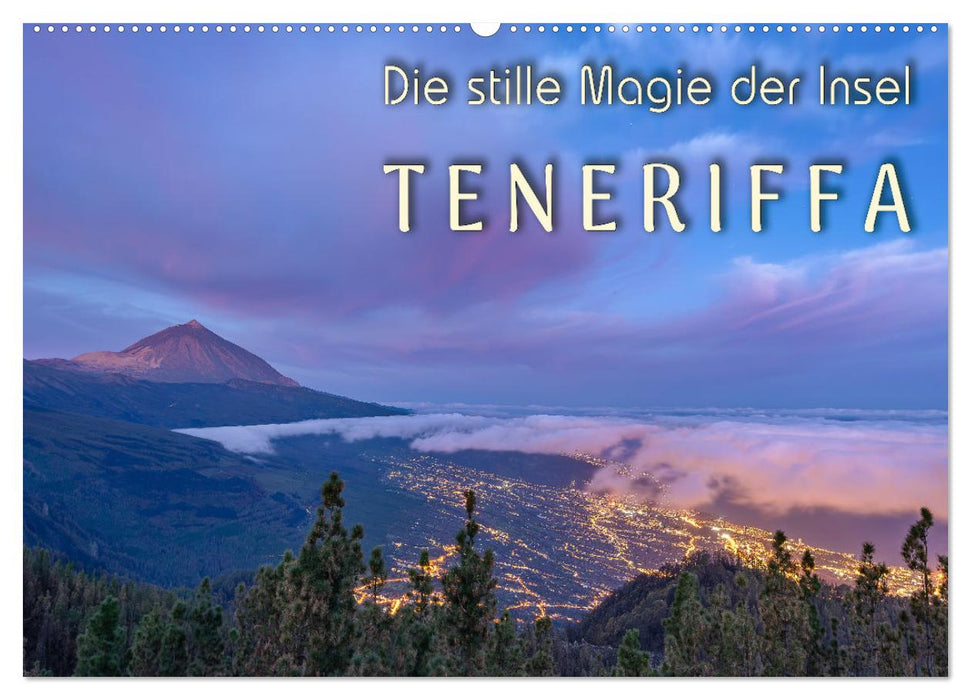 Die stille Magie der Insel Teneriffa (CALVENDO Wandkalender 2026)