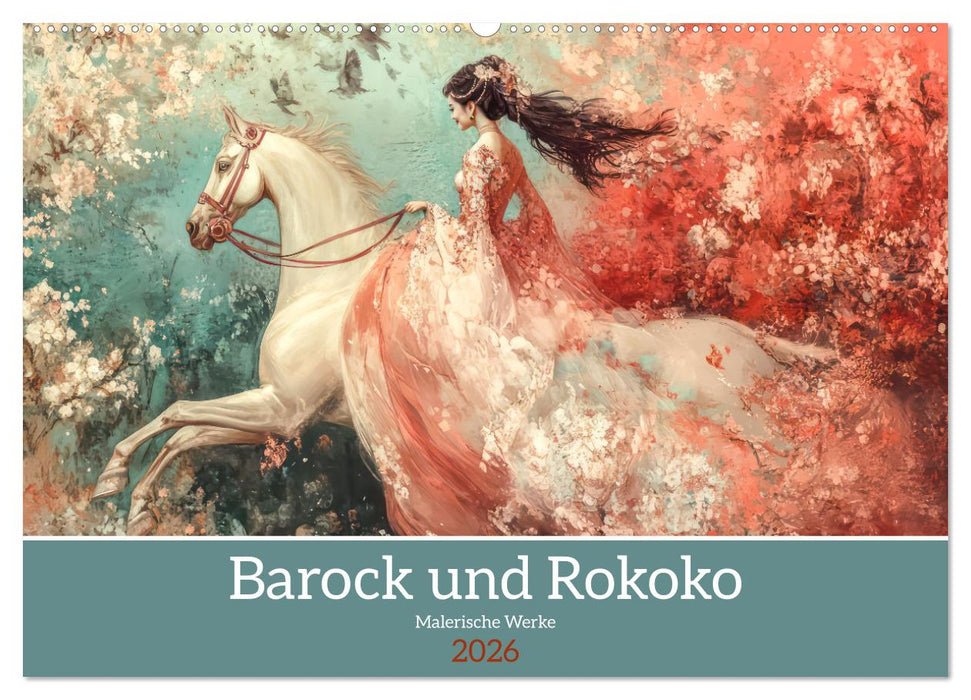 Barock und Rokoko - Malerische Werke (CALVENDO Wandkalender 2026)