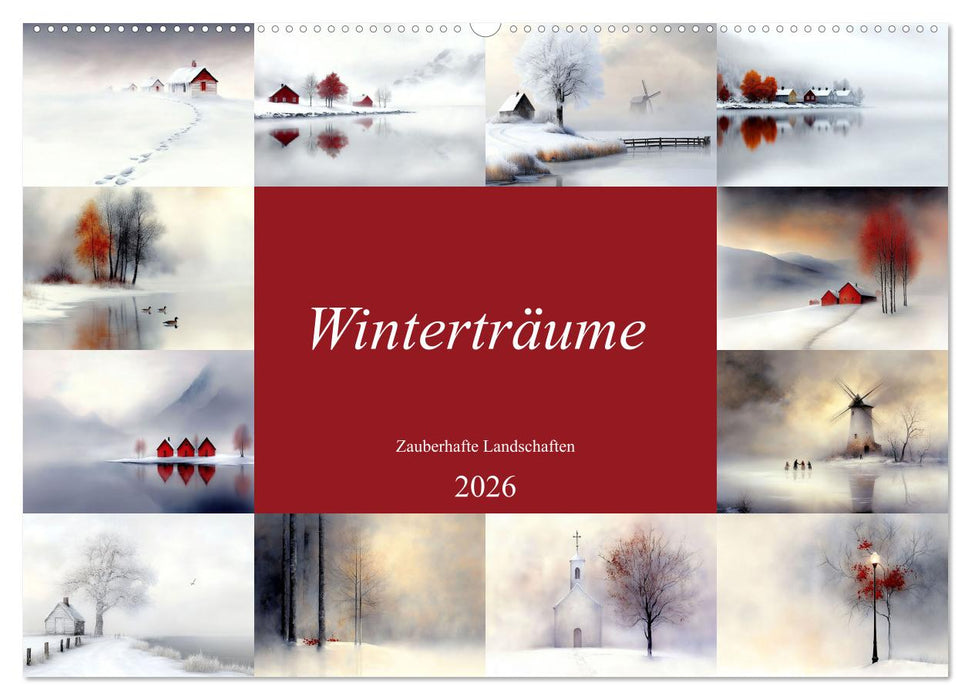 Winterträume – Zauberhafte Landschaften (CALVENDO Wandkalender 2026)