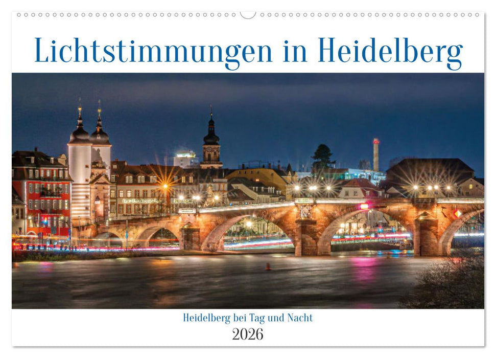 Lichtstimmungen in Heidelberg (CALVENDO Wandkalender 2026)