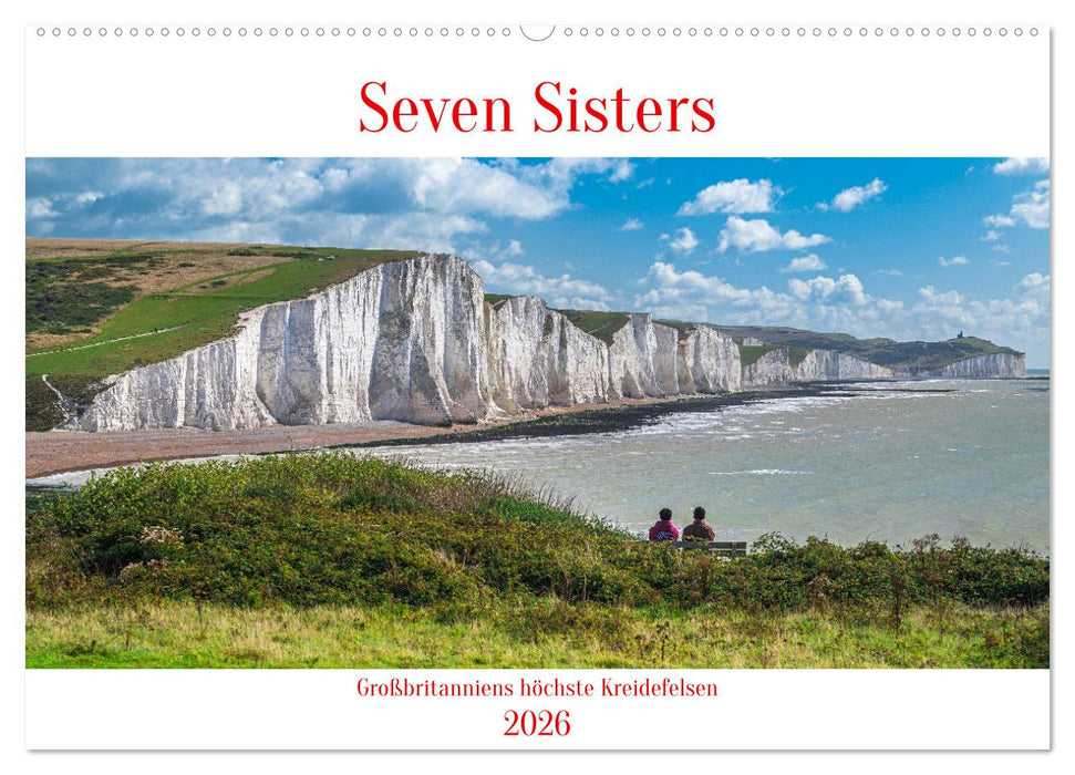 Seven Sisters - Großbritanniens höchste Kreidefelsen (CALVENDO Wandkalender 2026)