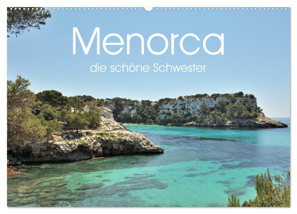 Menorca, die schöne Schwester (CALVENDO Wandkalender 2026)