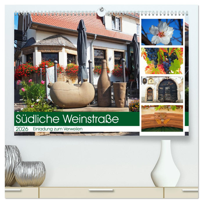 Südliche Weinstraße Eine Einladung zum Verweilen (CALVENDO Premium Wandkalender 2026)