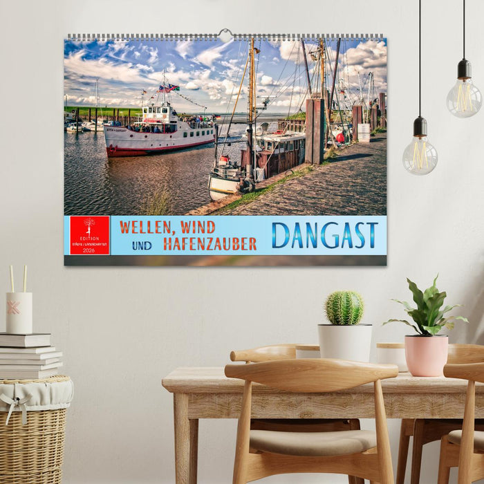 Dangast - Wellen, Wind und Hafenzauber (CALVENDO Wandkalender 2026)