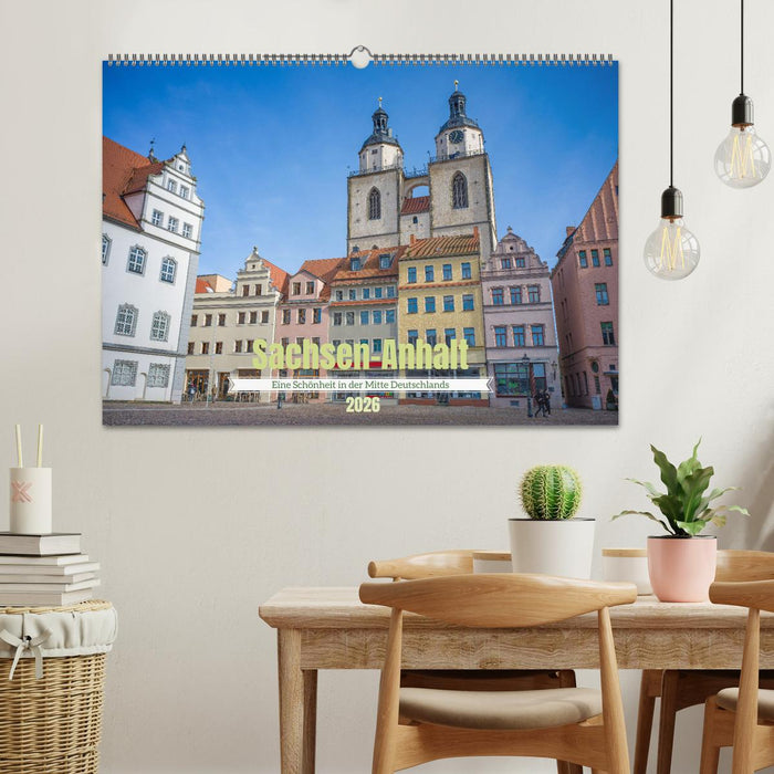 Sachsen-Anhalt - Eine Schönheit in der Mitte Deutschlands (CALVENDO Wandkalender 2026)