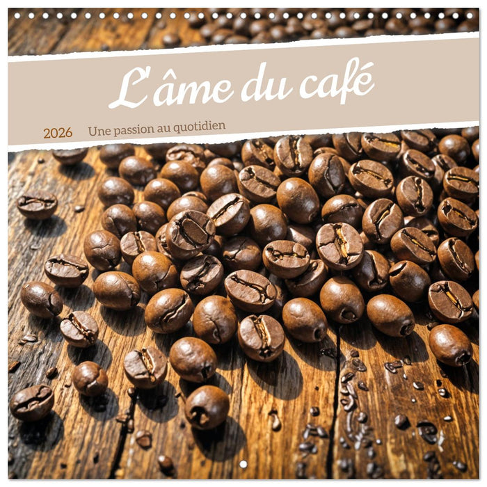 L'âme du café - Une passion au quotidien (CALVENDO Calendrier mensuel 2026)