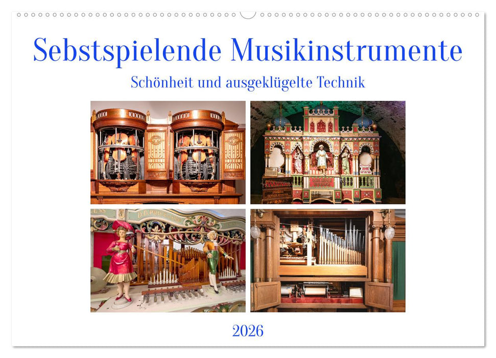 Selbstspielende Musikinstrumente (CALVENDO Wandkalender 2026)