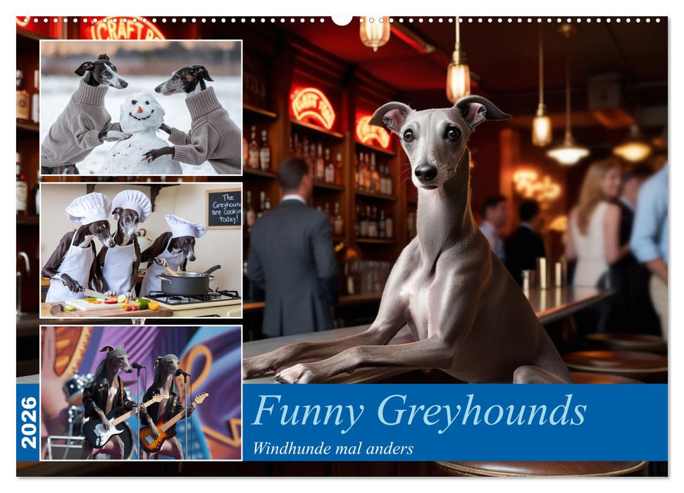 Funny Greyhounds - Windhunde mal anders (CALVENDO Wandkalender 2026)