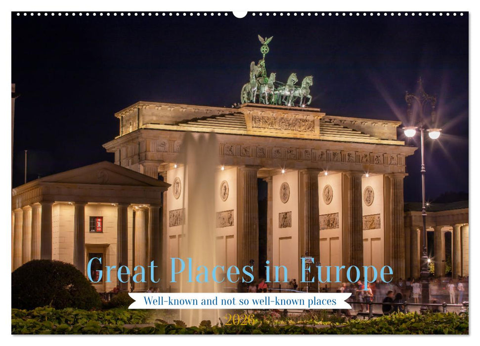 Great Places in Europe (CALVENDO Monthly Calendar 2026)