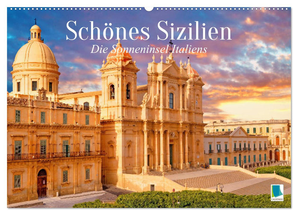 Schönes Sizilien: die Sonneninsel Italiens (CALVENDO Wandkalender 2026)