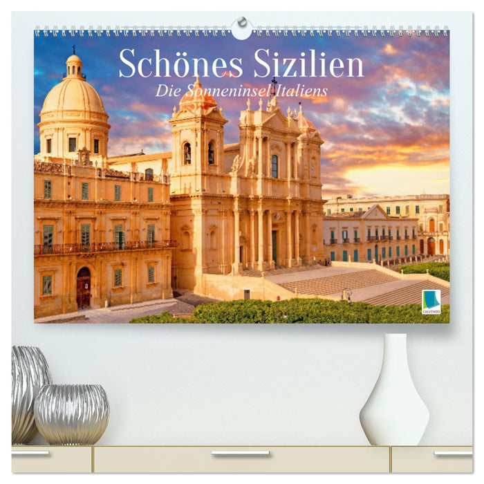 Schönes Sizilien: die Sonneninsel Italiens (CALVENDO Premium Wandkalender 2026)