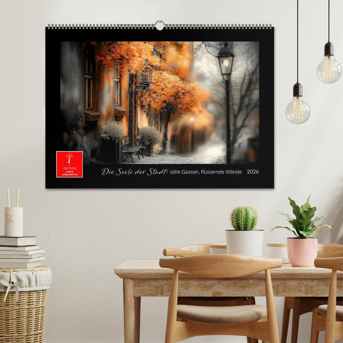 Die Seele der Stadt: stille Gassen, flüsternde Wände (CALVENDO Wandkalender 2026)