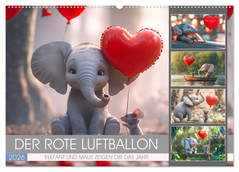 Der rote Luftballon - Elefant und Maus zeigen Dir das Jahr (CALVENDO Wandkalender 2026)