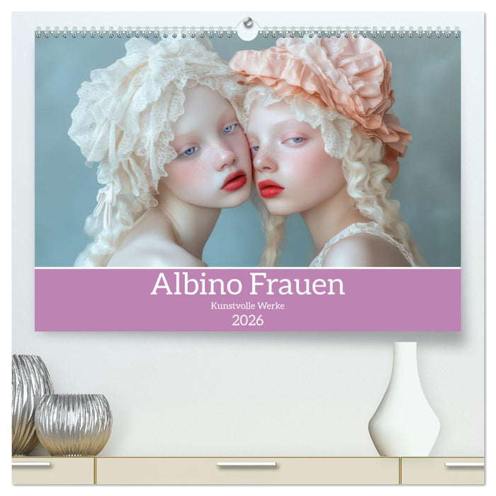 Albino Frauen - Kunstvolle Werke (CALVENDO Premium Wandkalender 2026)