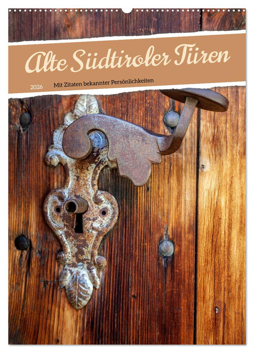 Alte Südtiroler Türen (CALVENDO Wandkalender 2026)