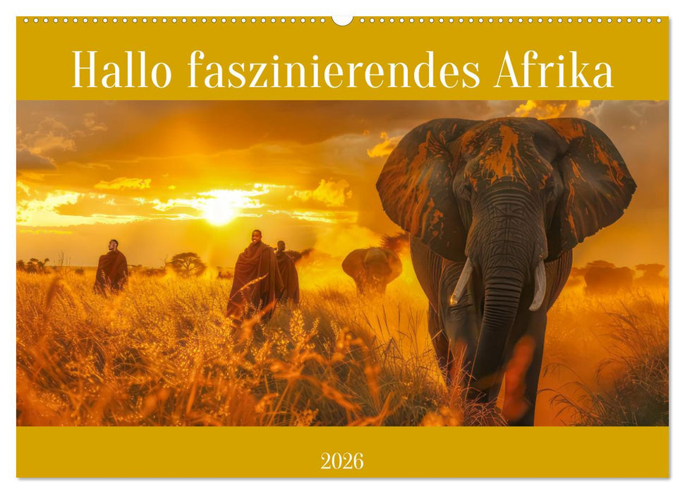 Hallo faszinierendes Afrika (CALVENDO Wandkalender 2026)