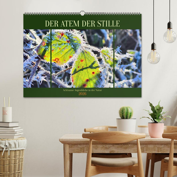 Der Atem der Stille - Achtsame Augenblicke in der Natur (CALVENDO Wandkalender 2026)