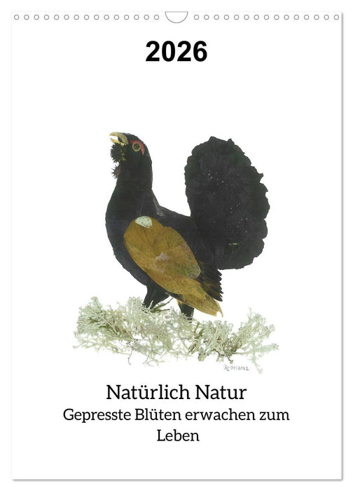 Natürlich Natur - Gepresste Blüten erwachen zum Leben (CALVENDO Wandkalender 2026)