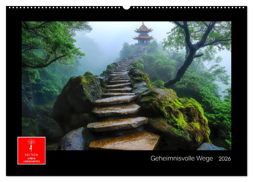 Geheimnisvolle Wege (CALVENDO Wandkalender 2026)