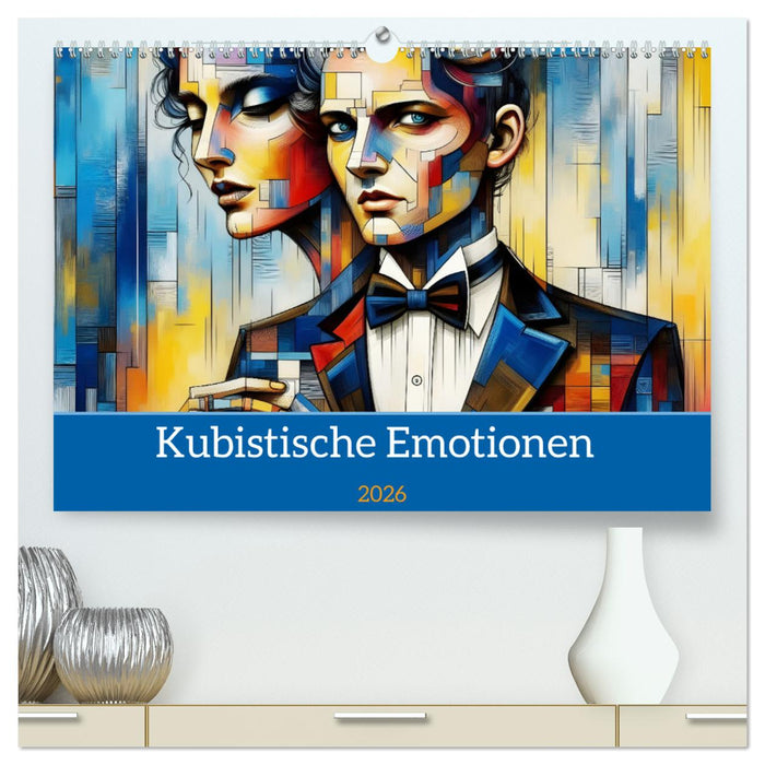 Kubistische Emotionen (CALVENDO Premium Wandkalender 2026)