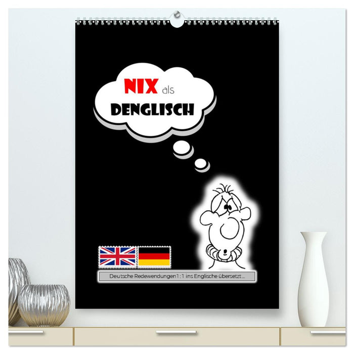 Nix als DENGLISCH (CALVENDO Premium Wandkalender 2026)