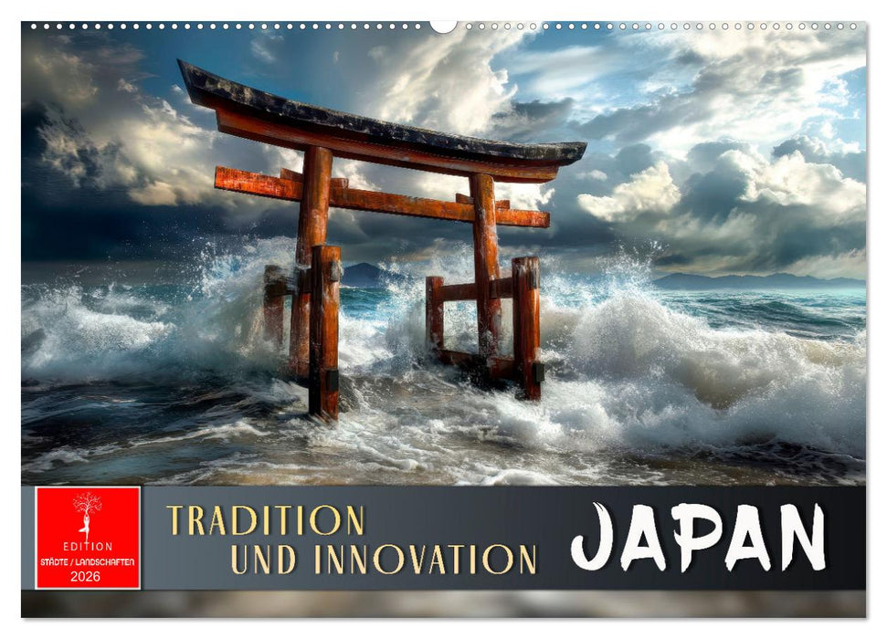 Japan - Tradition und Innovation (CALVENDO Wandkalender 2026)