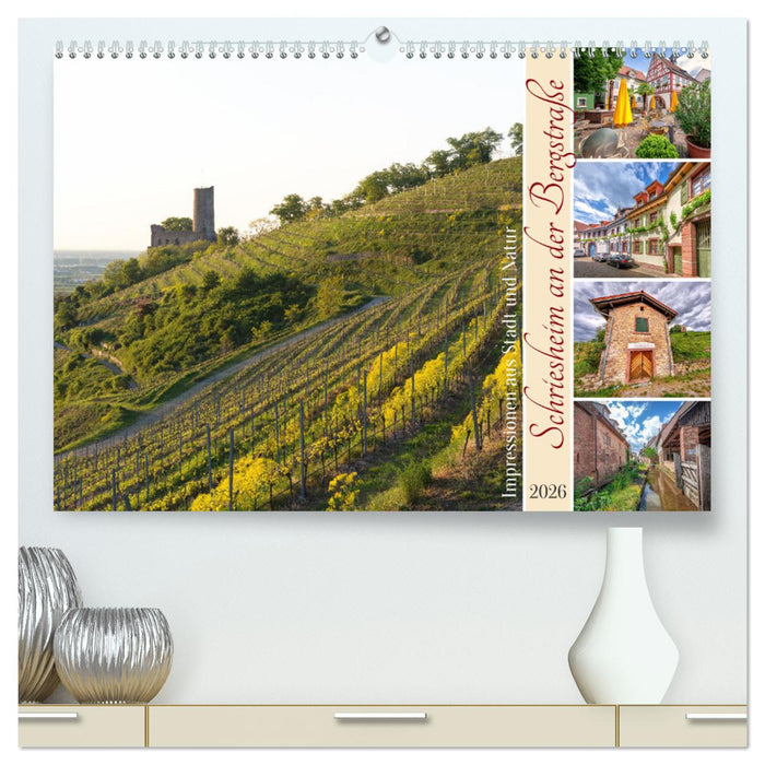 Schriesheim an der Bergstraße - Impressionen aus Stadt und Natur (CALVENDO Premium Wandkalender 2026)