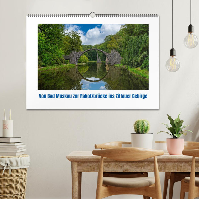 Von Bad Muskau zur Rakotzbrücke ins Zittauer Gebirge (CALVENDO Wandkalender 2026)