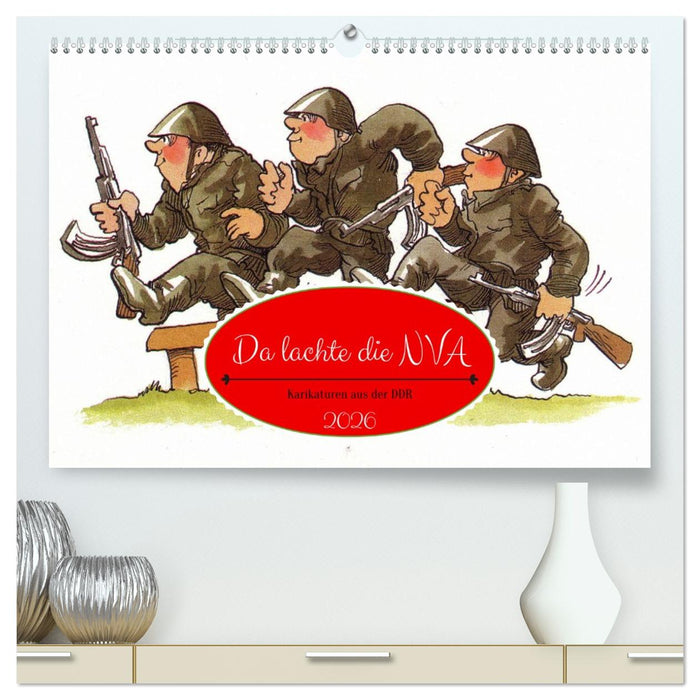 Da lachte die NVA - Karikaturen aus der DDR (CALVENDO Premium Wandkalender 2026)