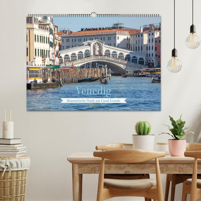 Venedig - Romantische Stadt am Canal Grande (CALVENDO Wandkalender 2026)