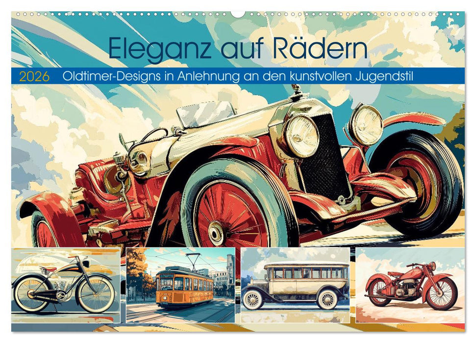 Eleganz auf Rädern (CALVENDO Wandkalender 2026)