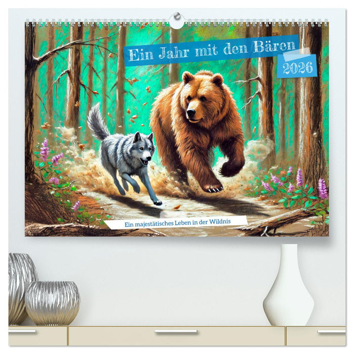 Ein Jahr mit den Bären - Ein majestätisches Leben in der Wildnis (CALVENDO Premium Wandkalender 2026)
