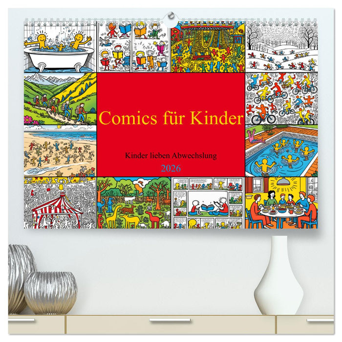 Comics für Kinder . Kinder lieben Abwechslung (CALVENDO Premium Wandkalender 2026)