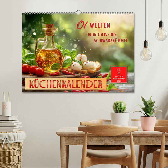 Küchenkalender - ÖL-Welten (CALVENDO Wandkalender 2026)