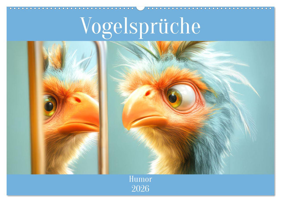 Vogelsprüche - Humor (CALVENDO Wandkalender 2026)