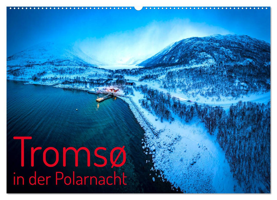 Tromsø in der Polarnacht (CALVENDO Wandkalender 2026)