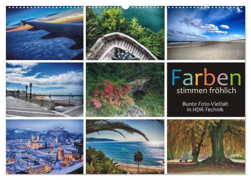 Farben stimmen fröhlich - Bunte Foto-Vielfalt in HDR-Technik (CALVENDO Wandkalender 2026)