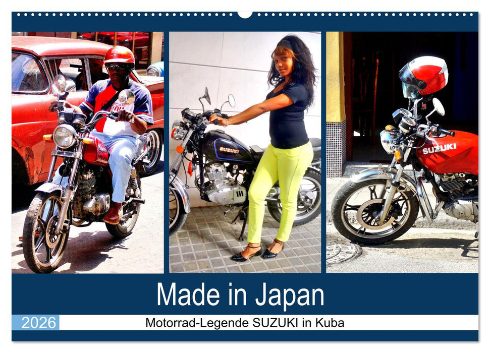 Made in Japan - Motorrad-Legende Suzuki in Kuba (CALVENDO Wandkalender 2026)