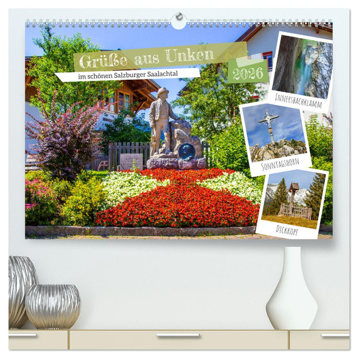 Grüße aus Unken (CALVENDO Premium Wandkalender 2026)