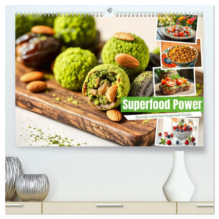 Superfood Power - Gesunde und leckere Superfood-Snacks (CALVENDO Premium Wandkalender 2026)
