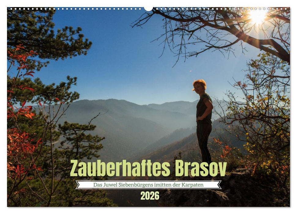 Zauberhaftes Brasov - Das Juwel Siebenbürgens imitten der Karpaten (CALVENDO Wandkalender 2026)