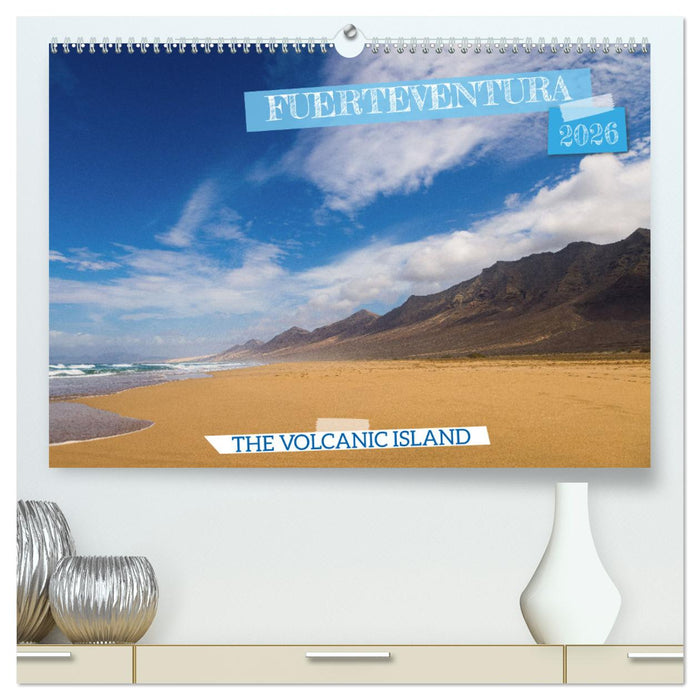 Fuerteventrua The volcanic island (CALVENDO Premium-Calendar 2026)