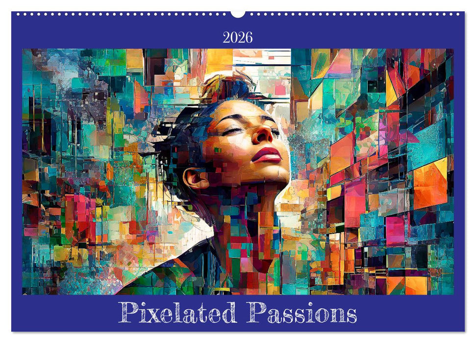 Pixelated Passions (CALVENDO Monthly Calendar 2026)