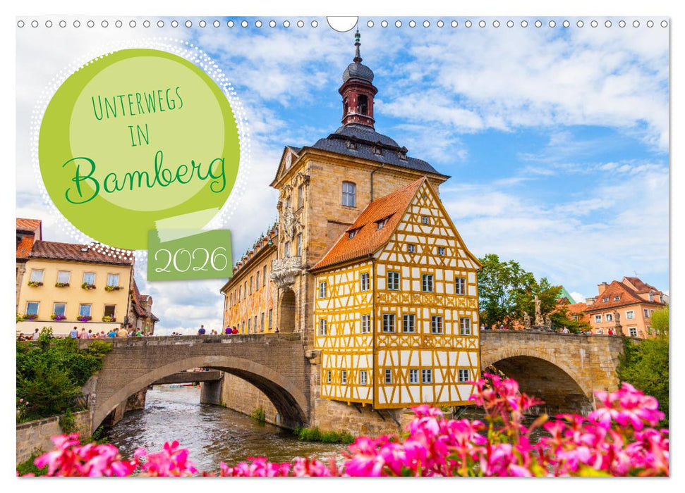 Unterwegs in Bamberg (CALVENDO Wandkalender 2026)